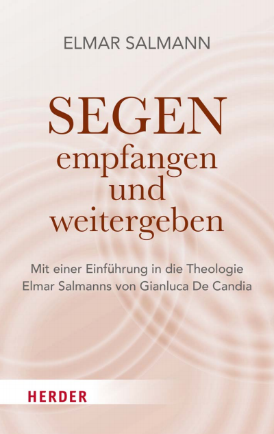 Cover des Buchs: Segen - empfangen und weitergeben