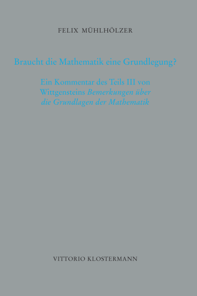 Cover des Buchs: Braucht die Mathematik eine Grundlegung?