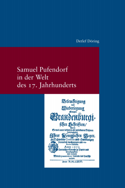 Cover des Buchs: Samuel Pufendorf in der Welt des 17. Jahrhunderts