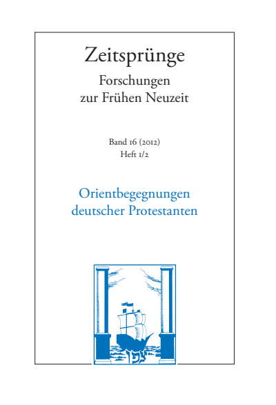 Cover des Buchs: Orientbegegnungen deutscher Protestanten in der Frühen Neuzeit