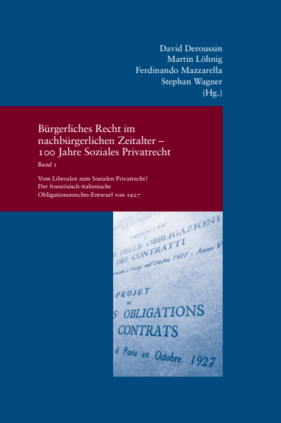 Cover des Buchs: Bürgerliches Recht im nachbürgerlichen Zeitalter - 100 Jahre Soziales Privatrecht in Deutschland, Frankreich und Italien