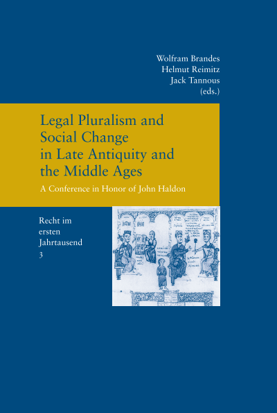Cover des Buchs: Legal Pluralism and Social Change in Late Antiquity and the Middle Ages