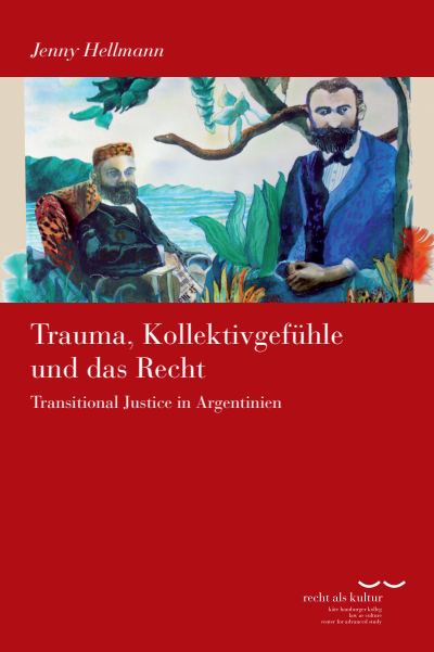 Cover des Buchs: Trauma, Kollektivgefühle und das Recht