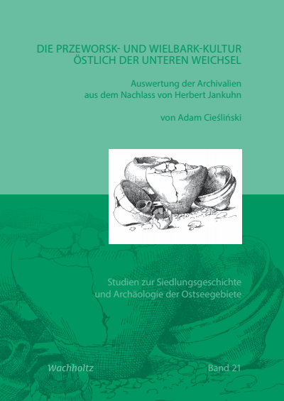 Cover des Buchs: Die Przeworsk- und Wielbark-Kultur östlich der unteren Weichsel