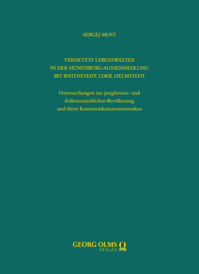 Cover des Buchs: Vernetzte Lebenswelten in der Hünenburg-Außensiedlung bei Watenstedt, Ldkr. Helmstedt