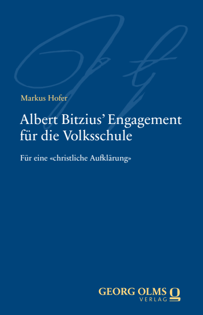 Cover des Buchs: Albert Bitzius‘ Engagement für die Volksschule