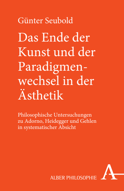 Cover des Buchs: Das Ende der Kunst und der Paradigmenwechsel in der Ästhetik