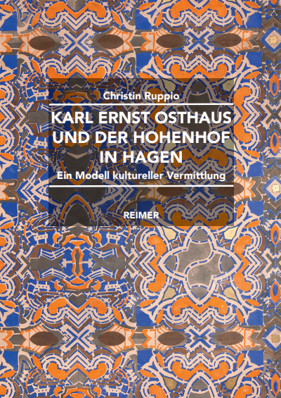 Cover des Buchs: Karl Ernst Osthaus und der Hohenhof in Hagen