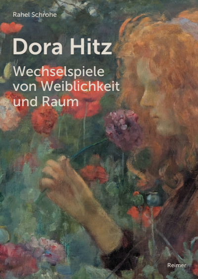 Cover des Buchs: Dora Hitz – Wechselspiele von Weiblichkeit und Raum