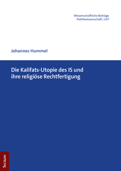 Cover des Buchs: Die Kalifats-Utopie des IS und ihre religiöse Rechtfertigung