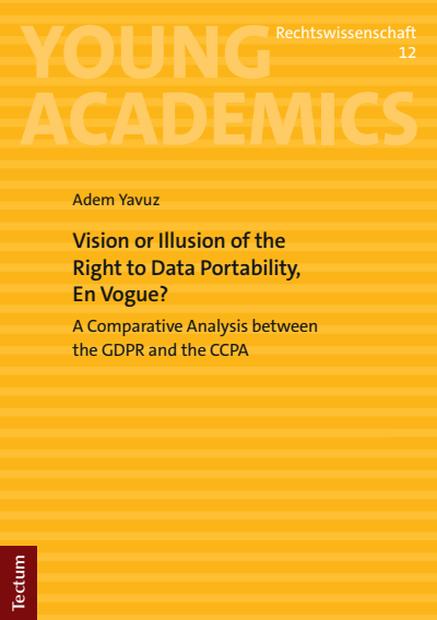 Cover des Buchs: Vision or Illusion of the Right to Data Portability, En Vogue?