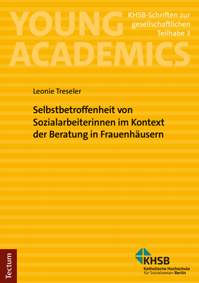 Cover des Buchs: Selbstbetroffenheit von Sozialarbeiterinnen im Kontext der Beratung in Frauenhäusern
