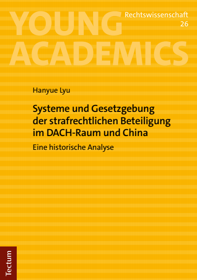 Cover des Buchs: Systeme und Gesetzgebung der strafrechtlichen Beteiligung im DACH-Raum und China