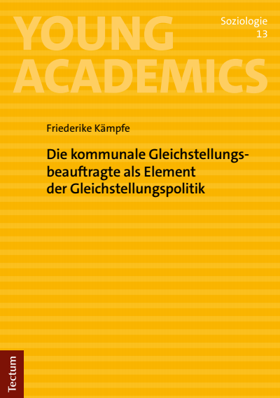 Cover des Buchs: Die kommunale Gleichstellungsbeauftragte als Element der Gleichstellungspolitik
