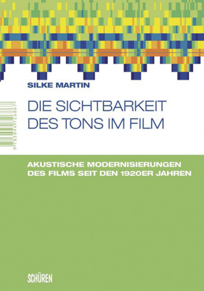 Cover des Buchs: Die Sichtbarkeit des Tons im Film