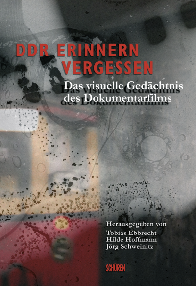 Cover des Buchs: DDR – Erinnern, Vergessen