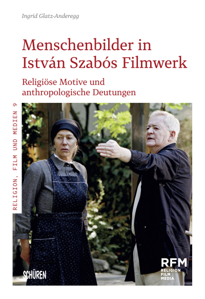 Cover des Buchs: Menschenbilder in István Szabós Filmwerk