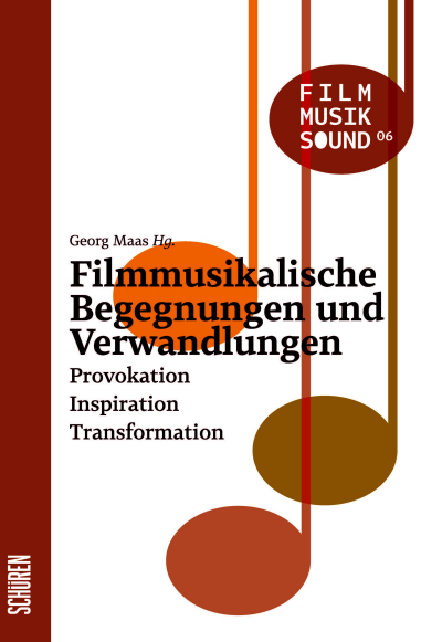 Cover des Buchs: Filmmusikalische Begegnungen und Verwandlungen