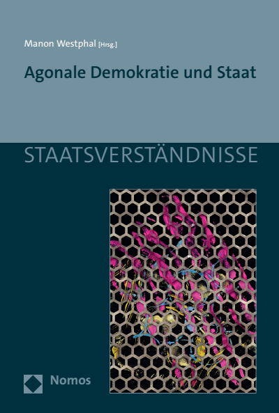 Cover des Buchs: Agonale Demokratie und Staat