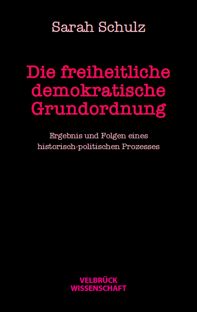 Cover des Buchs: Die freiheitliche demokratische Grundordnung