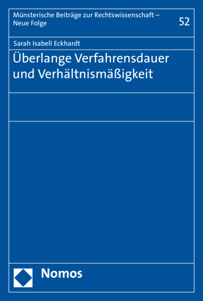 Cover des Buchs: Überlange Verfahrensdauer und Verhältnismäßigkeit
