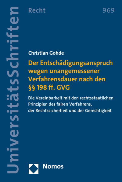 Cover des Buchs: Der Entschädigungsanspruch wegen unangemessener Verfahrensdauer nach den §§ 198 ff. GVG