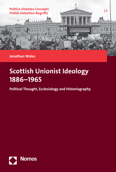 Cover des Buchs: Scottish Unionist Ideology 1886-1965