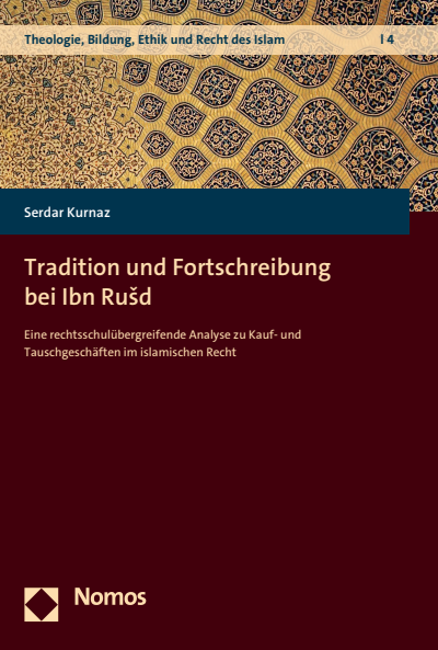 Cover des Buchs: Tradition und Fortschreibung bei Ibn Rušd