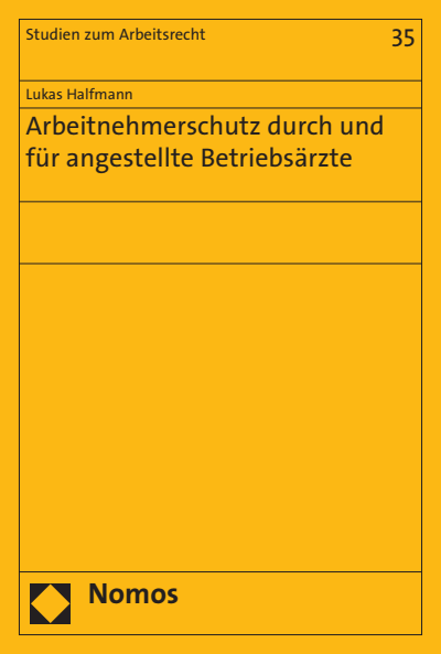 Cover des Buchs: Arbeitnehmerschutz durch und für angestellte Betriebsärzte