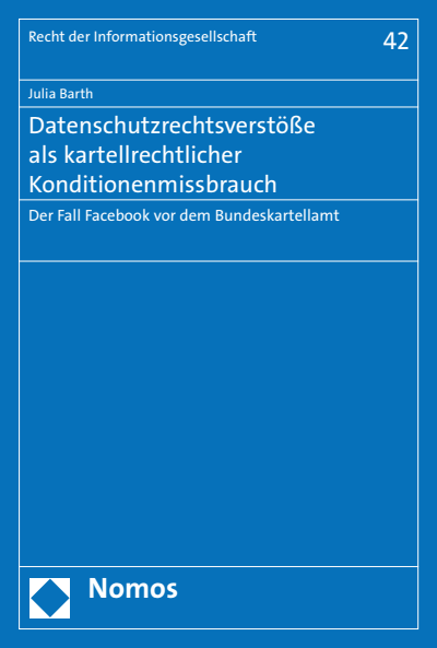 Cover des Buchs: Datenschutzrechtsverstöße als kartellrechtlicher Konditionenmissbrauch