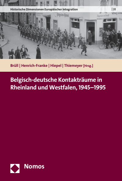 Cover des Buchs: Belgisch-deutsche Kontakträume in Rheinland und Westfalen, 1945-1995