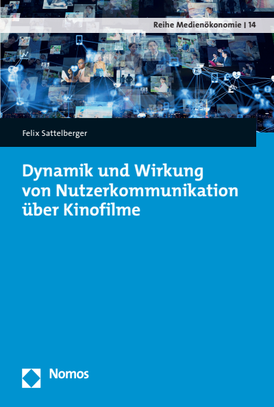 Cover des Buchs: Dynamik und Wirkung von Nutzerkommunikation über Kinofilme
