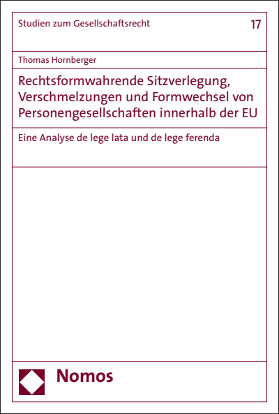 Cover des Buchs: Rechtsformwahrende Sitzverlegung, Verschmelzungen und Formwechsel von Personengesellschaften innerhalb der EU