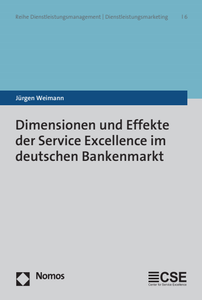 Cover des Buchs: Dimensionen und Effekte der Service Excellence im deutschen Bankenmarkt