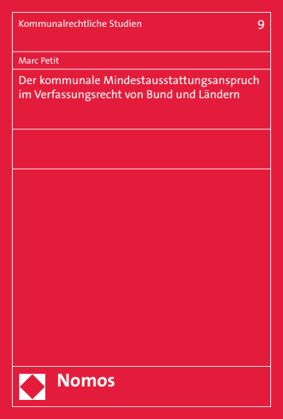 Cover des Buchs: Der kommunale Mindestausstattungsanspruch im Verfassungsrecht von Bund und Ländern