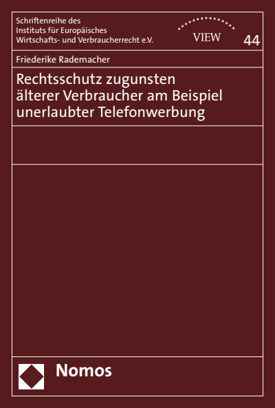 Cover of book: Rechtsschutz zugunsten älterer Verbraucher am Beispiel unerlaubter Telefonwerbung