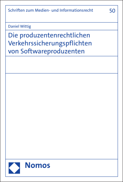 Cover des Buchs: Die produzentenrechtlichen Verkehrssicherungspflichten von Softwareproduzenten