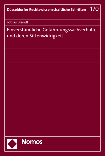 Cover des Buchs: Einverständliche Gefährdungssachverhalte und deren Sittenwidrigkeit