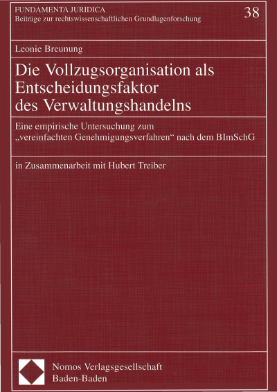 Cover des Buchs: Die Vollzugsorganisation als Entscheidungsfaktor des Verwaltungshandelns