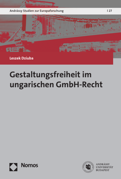 Cover of book: Gestaltungsfreiheit im ungarischen GmbH-Recht