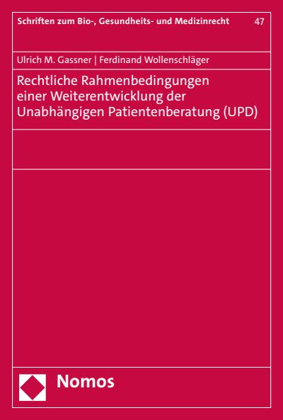 Cover des Buchs: Rechtliche Rahmenbedingungen einer Weiterentwicklung der Unabhängigen Patientenberatung (UPD)