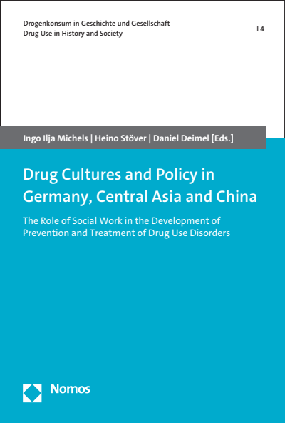 Cover des Buchs: Drug Cultures and Policy in Germany, Central Asia and China