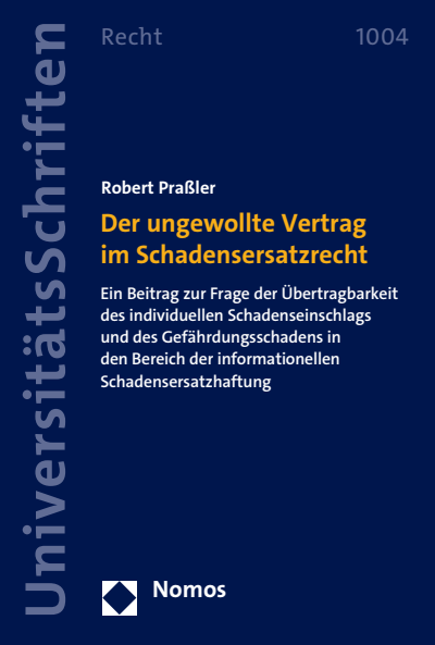 Cover des Buchs: Der ungewollte Vertrag im Schadensersatzrecht
