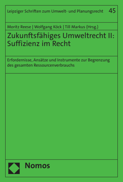Cover des Buchs: Zukunftsfähiges Umweltrecht II: Suffizienz im Recht