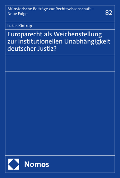 Cover des Buchs: Europarecht als Weichenstellung zur institutionellen Unabhängigkeit deutscher Justiz?