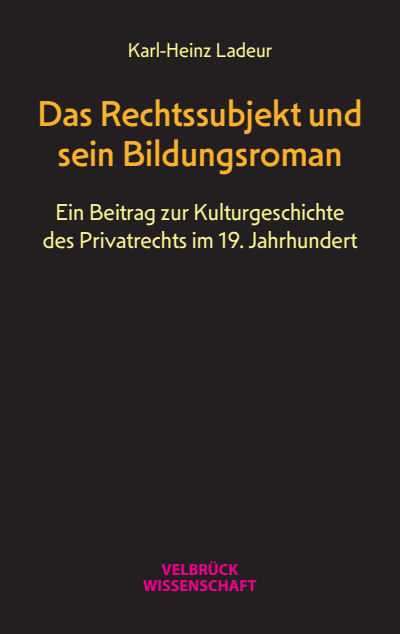 Cover des Buchs: Das Rechtssubjekt und sein Bildungsroman