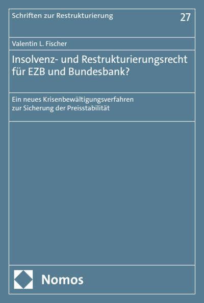 Cover des Buchs: Insolvenz- und Restrukturierungsrecht für EZB und Bundesbank?