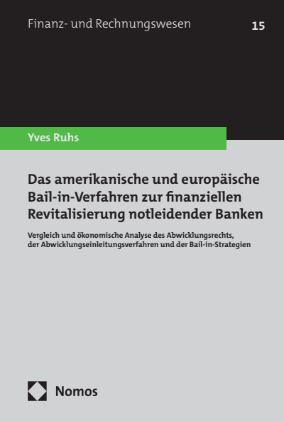 Cover des Buchs: Das amerikanische und europäische Bail-in-Verfahren zur finanziellen Revitalisierung notleidender Banken