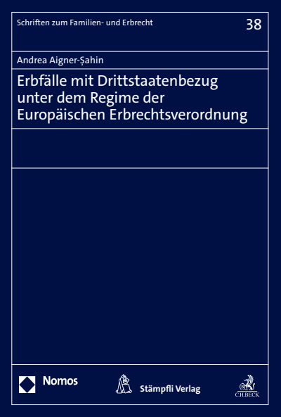 Cover des Buchs: Erbfälle mit Drittstaatenbezug unter dem Regime der Europäischen Erbrechtsverordnung