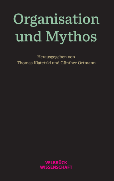 Cover of book: Organisation und Mythos